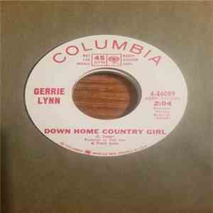 Gerrie Lynn - Down Home Country Girl / I'll Pick Up The Pieces download flac