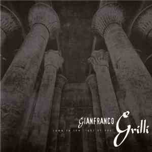 Gianfranco Grilli - Come To The Light Of Day! download flac