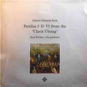 Johann Sebastian Bach, Karl Richter - Partitas I, II VI From The "Clavir Übung" download flac