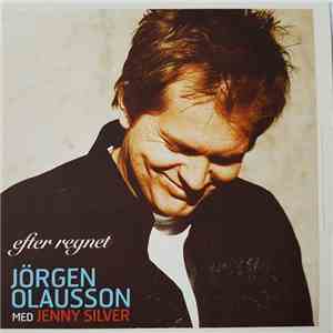 Jörgen Olausson  Med Jenny Silver - Efter Regnet download flac