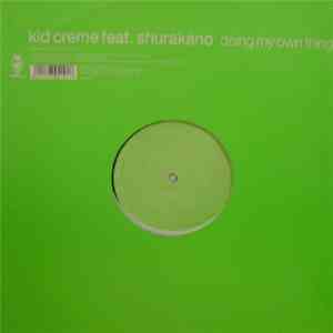 Kid Crème - Doing My Own Thing download flac