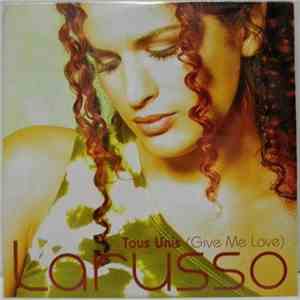 Larusso - Tous Unis (Give Me Love) download flac