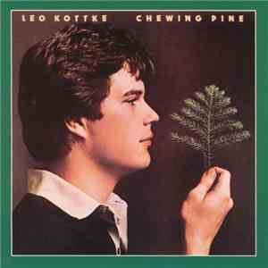 Leo Kottke - Chewing Pine download flac