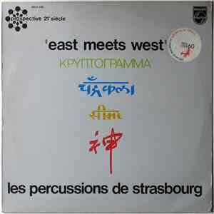 Les Percussions De Strasbourg - East Meets West download flac