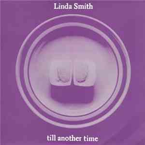 Linda Smith - Till Another Time download flac