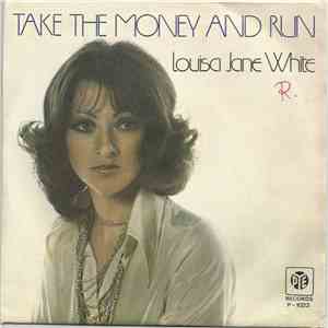 Louisa Jane White - Take The Money And Run download flac
