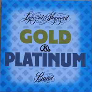 Lynyrd Skynyrd - Gold & Platinum download flac