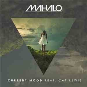 Mahalo Feat. Cat Lewis - Current Mood download flac