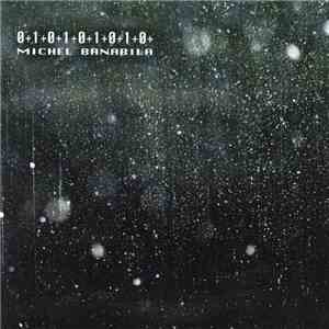 Michel Banabila - 0+1+0+1+0+1+0+1+0+ download flac