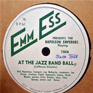 Napoleon's Emperors - At The Jazz Band Ball / Little Emperor Blues download flac