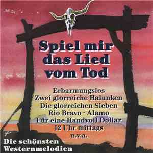 No Artist - Spiel Mir Das Lied Vom Tod - Die Schönsten Westernmelodien download flac