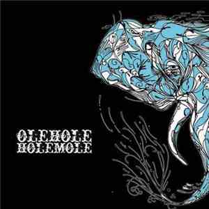 Olehole - Holemole download flac