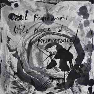Optical Frameworks - Little Piece Of Perseverance download flac
