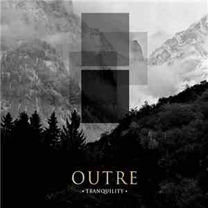 Outre - Tranquility download flac