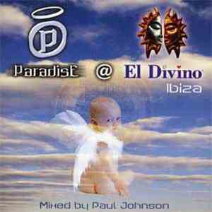 Paul Johnson - Paradise @ El Divino download flac