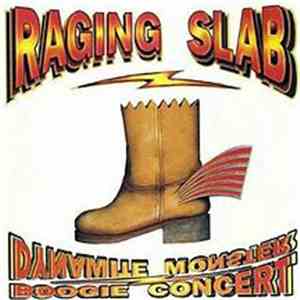Raging Slab - Dynamite Monster Boogie Concert download flac