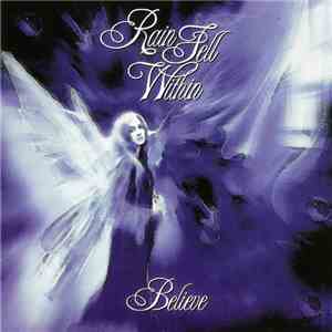 Rain Fell Within - Believe download flac
