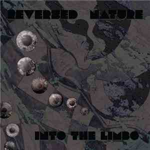 Reversed Nature - Into The Limbo download flac