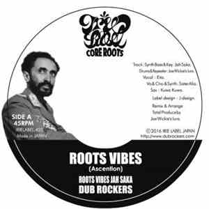 Roots Vibes Jah Saka / Dub Rockers - Roots Vibes / Bredren Dub download flac