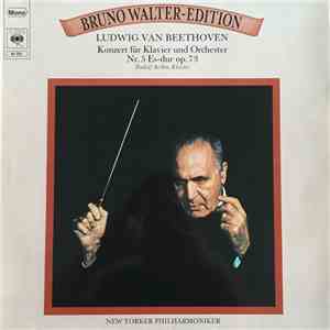 Rudolf Serkin, Bruno Walter, The New York Philharmonic Orchestra - Ludwig Van Beethoven - Konzert Für Klavier Und Orchester Nr. 5 Es-dur Op.73 download flac