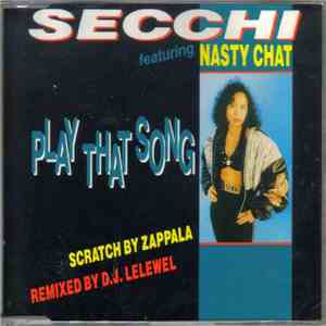 Secchi Featuring Nasty Chat - Play That Song download flac