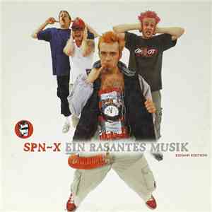 SPN-X - Ein Rasantes Musik download flac