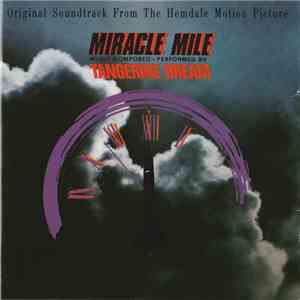 Tangerine Dream - Miracle Mile (Original Soundtrack From The Hemdale Motion Picture) download flac