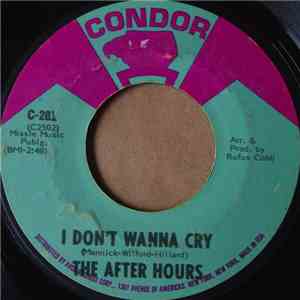 The After Hours - I Don't Wanna Cry / Love Affair download flac