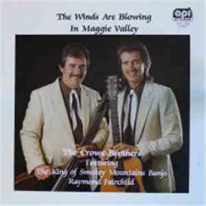 The Crowe Brothers - The Winds Are Blowing In The Maggie Valley download flac