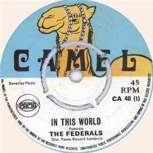 The Federals - In This World / You Better Call On Me download flac