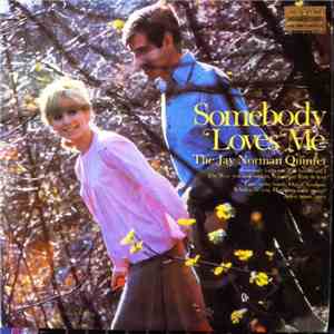 The Jay Norman Quintet - Somebody Loves Me download flac