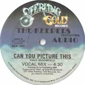 The Keepers Featuring Audio  - Can You Picture This download flac