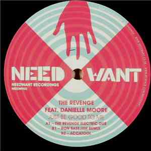 The Revenge Feat. Danielle Moore - Just Be Good To Me download flac