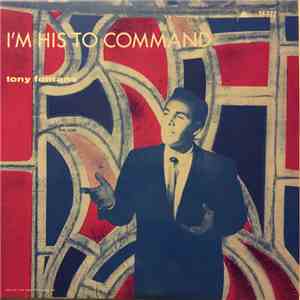Tony Fontane - I'm His To Command download flac