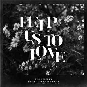 Tori Kelly Ft. The Hamiltones  - Help Us To Love download flac