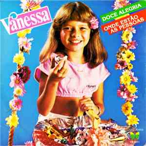 Vanessa - Doce Alegria / Onde Estão As Pessoas download flac