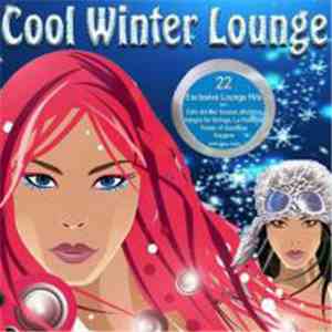 Various - Cool Winter Lounge (Chillout Cafe Ibiza Del Mar) download flac