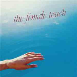 Various - The Female Touch download flac