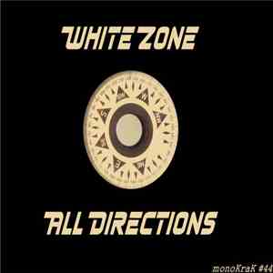 White Zone - All Directions download flac