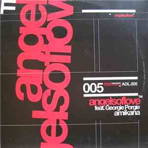 Angels Of Love Featuring Georgie Porgie - Amikana download flac