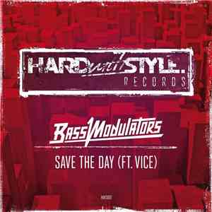 Bass Modulators ft. Vice  - Save The Day download flac