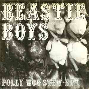 Beastie Boys - Polly Wog Stew EP download flac