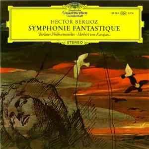 Berlioz · Berliner Philharmoniker · Herbert von Karajan - Symphonie Fantastique download flac
