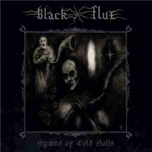 Black Flux - Hymns Of Cold Halls download flac