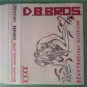 Debosciati Brothers - Penetrazioni Acustiche download flac