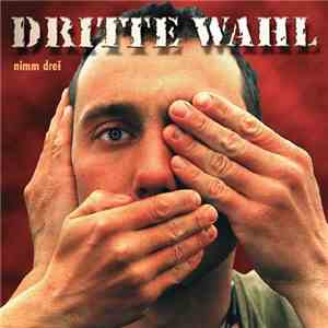 Dritte Wahl - Nimm Drei download flac