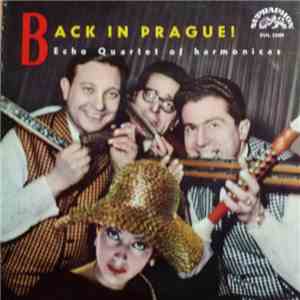 Echo Quartet Of Harmonicas - Back in Prague! download flac
