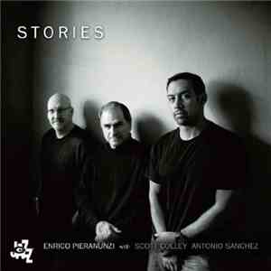 Enrico Pieranunzi With Scott Colley, Antonio Sanchez  - Stories download flac