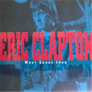 Eric Clapton - West Coast Idea FLAC album
