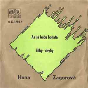 Hana Zagorová - Až Já Budu Bohatá / Sliby - Chyby download flac